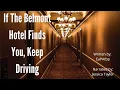 If the Belmont Hotel Finds You Keep Driving - Reddit Story