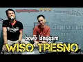 Download Lagu BOWO LANGGAM - WISO TRESNO - Ki GEYONG DARMONO - CAMPURSARI TIME - YAMAHA PSR SX900