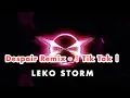 Download Lagu Despair Remix - | Tik Tok | DouYin Music 💿 #lekostorm