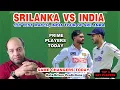 SL vs IND Today Match Analysis SL vs IND Dream11 Prediction Today Pitch Report Best Picks