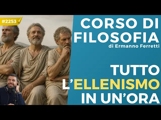 Tutto l’ellenismo filosofico in un’ora