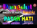 Download Lagu Patah Hati - Karaoke (Nada Wanita) Rhoma Irama || Dangdut Orgen Tunggal Nada Wanita