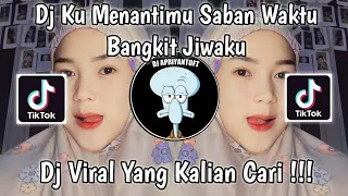 Download DJ KU MENANTIMU SABAN WAKTU BANGKIT JIWAKU | RAMADHAN DI HATI VIRAL TIK TOK TERBARU 2024 ! MP3