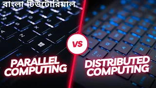 Parallel vs Distributed Computing in Cloud Computing Distributed System in bangla