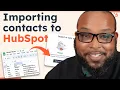 How To Import Contacts To HubSpot CRM From A Spreadsheet Google Or Excel