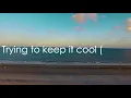 Cool - Alesso ft. Roy English(Lyrics)