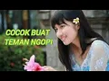 Download Lagu INSTRUMEN MUSIK CAMPUR SARI COCOK BUAT TEMAN NGOPI