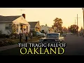Why Nobody Wants to Live in Oakland California Anymore
