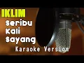 Download Lagu Seribu Kali Sayang - Saleem Iklim | Karaoke \u0026 Lyric By Bening Music Entertainment