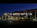 Hilton Garden Inn Folsom Review - Folsom United States of America