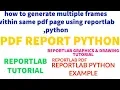 REPORTLAB REPORTLAB PYTHON TUTORIAL How To Generate multiple frames in PDF Using Python PART 53