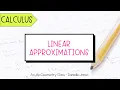 Linear Approximations Calculus Lesson