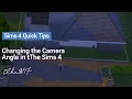 Changing the Camera Angle in Sims 4 Rotate up and down