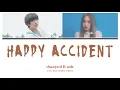 Download Lagu Happy Accident – Chanyeol | Color Coded Lyrics (Eng/Rom)