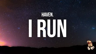 HAVEN I RUN Lyrics 