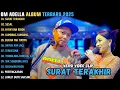 Download Lagu OM ADELLA TERBARU 2025 || SURAT TERAKHIR - SESAL - NYANYIAN RINDU || FENDIK ADELLA