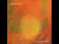 Slowdive - Catch the Breeze