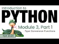 Python Fall 2024 Module 3-1 Type Conversion Functions