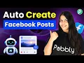 Create Daily Facebook Posts with AI Automatically