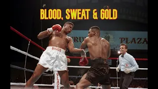 Tyrell Biggs Documentary - Blood Sweat Gold
