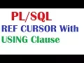 Tutorial REF CURSOR with USING Clause