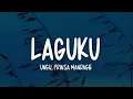 Ungu, Prinsa Mandagie - Laguku (Lirik Lagu)