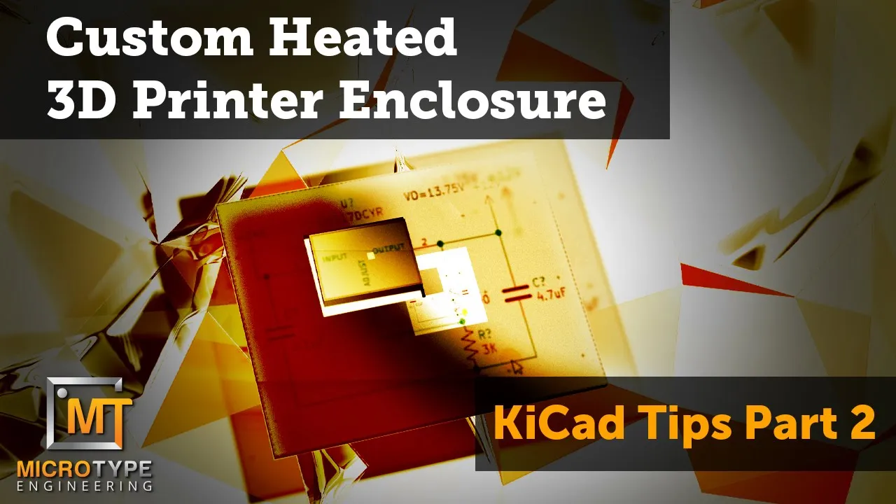 Custom heated 3D printer enclosure part 2/x - KiCad PCB Design