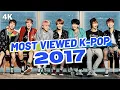(TOP 250) MOST VIEWED K-POP SONGS OF 2017 - (2024 UPDATE)