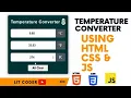 Create a Temperature Converter by using and