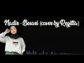 Fiesta Besari - Nadir (cover by reggita)