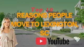 Top 10 Reasons People Move to Lexington SC