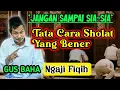 Download Lagu GUS BAHA HARI INI ‼️ NGAJI FIQIH,TATA CARA SHOLAT YANG BENAR ⁉️JANGAN SAMPAI SIA-SIA