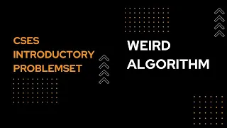 Weird Algorithm CSES Introductory Problem Set - Easy Explanation