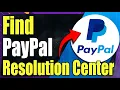 How to Find PayPal Resolution Center