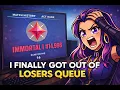 Climbing Out of Losers Queue to Immortal pt 5