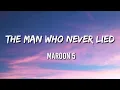 Download Lagu The Man Who Never Lied - Maroon 5 (Lyrics)