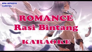 Download Karaoke Romance - Rasi Bintang (Full Bass by Rasi Someone) MP3