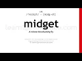 Pronunciation of Midget Definition of Midget