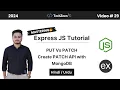 Express JS Tutorial Create PATCH API with MongoDB PUT vs PATCH
