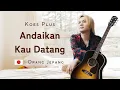Lagu KOES PLUS-Andaikan Kau Datang｜Orang Jepang Cover ～あなたがここにいたら～インドネシアの名曲を日本語でカバー！