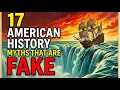 17 American History Myths So Wrong They Rewrote Reality