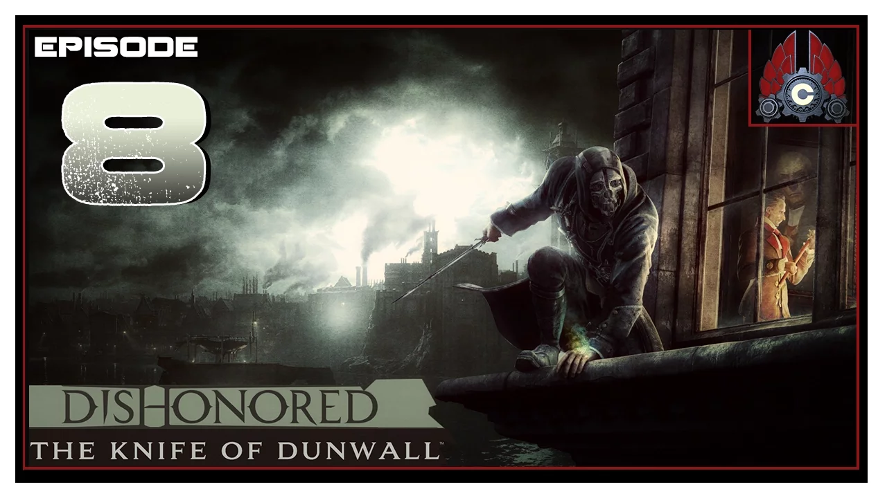 Let's Play Dishonored DLC: Knife Of Dunwall With CohhCarnage - Episode 8a