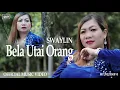 Swaylin_Bela Utai Orang (Official Music Video)