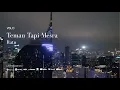 Download Lagu VSLO: Ratu - Teman Tapi Mesra (Lyrics) | Vinyl Mode \u0026 City Night Ambiance