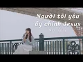 Download Lagu NGƯỜI TÔI YÊU ẤY CHÍNH JESUS || MINH CHÂU (THÁNH CA THƯƠNG KHÓ TIN LÀNH)