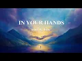 In Your Hands | Isaiah 41:13