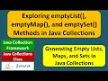 Exploring emptyList emptyMap and emptySet Methods in Java Collections