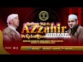 Lagu Rutinan Mejalis Azzahir Pekalongan Bersama : Habib Ali Zainal Abidin Assegaf \u0026 Majelis Az Zahir