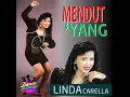 Linda Carella - Mendut 'Yang