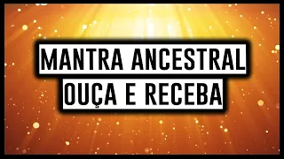 MANTRA ANCESTRAL PARA ATRAIR DINHEIRO E RIQUEZAS